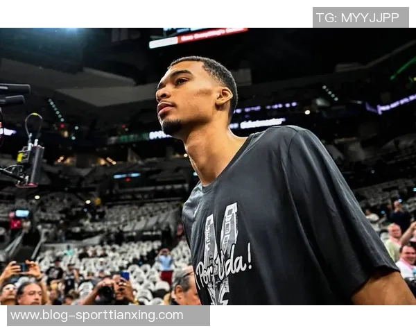 文班亚马挑战历史马刺队有望首度开局五连胜